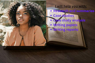 do research and summary writing, report preparation, case study analysis