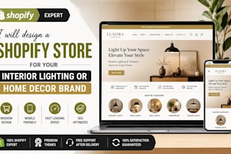 design a shopify store for your interior lighting or home decor brand