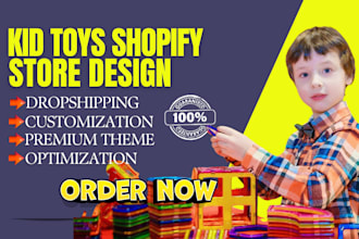 design highly converting toys shopify store kid toys shopify dropshipping store