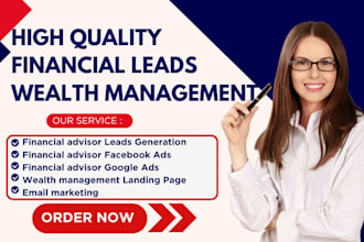 generate quality financial advisor leads wealth management leads that convert