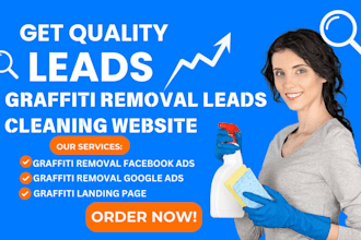 generate quality graffiti removal leads graffiti removal website cleaning leads