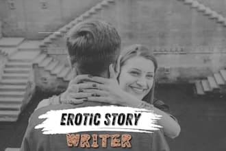 write erotic story, romance story, erotic writing, romance ghostwriter, erotica