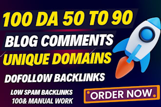 create 80 da 50 plus blog comments dofollow  unique domains