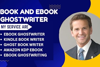 be your nonfiction ebook ghostwriter kindle book writer ghostwrite self help