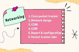 do networking tasks and cisco packet tracer projects