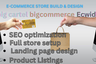 build and design shift4shop, bigcommerce website, shopee, big cartel store