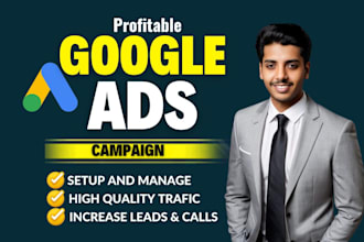 setup google ads for local business in USA, UK to get leads and calls