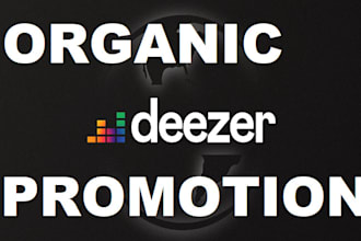 do organic promotion for your deezer music with my expert marketing strategies