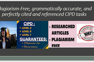 write impeccable content on cipd level 3, 5 and 7 and design power point reports