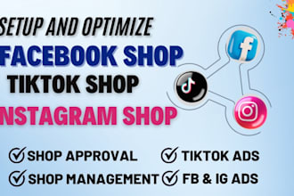 setup facebook shop, instagram shop, tiktok shop, fb ads for shopify marketing