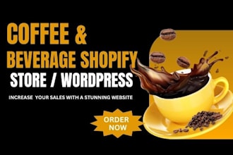 build shopify store, wordpress website, e commerce, product listing ,beverages