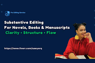 deliver substantive editing for your novel, book, or manuscript