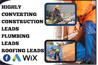 generate highly converting  construction leads plumbing leads roofing leads