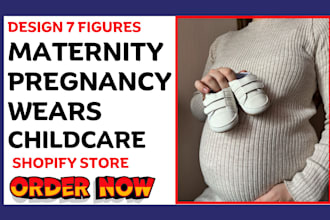 create profitable maternity wears baby care clothing shopify store