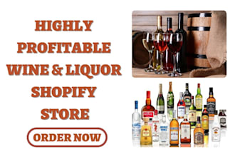 design profitable wine shopify store winery website liquor dropshipping store va