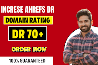 increse ahrefs dr domain rating 70 plus
