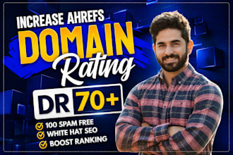 increse ahrefs dr domain rating 70 plus