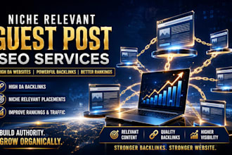 provide niche relevant guest post SEO services with backlinks on high da website
