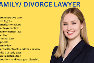 provide legal advice and legal services on family law, divorce, child custody