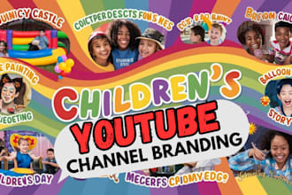 create kids youtube channel design, channel art banner, thumbnail, video editing