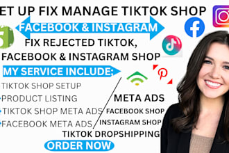 setup,manage tiktok shop,facebook shop,tiktok dropshipping marketing,tiktok ads
