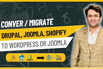 convert or migrate joomla, shopify, magento, drupal to wordpress or joomla