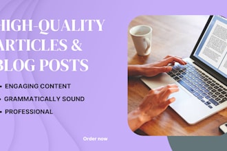 write high quality articles and blog posts
