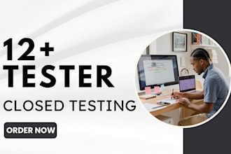 provide 12 testers closed testing 20 testers mobile app testing 12 testers