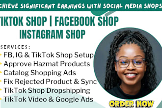 setup tik tok shop,fix,sync link shopify cj, approve tts rejected hazmat product