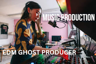 be your edm ghost producer, tech house, techno afro house music production remix