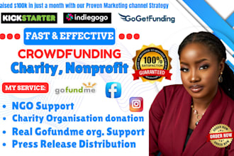 create charity fundraising campaign and promote gofundme nonprofit kickstarter