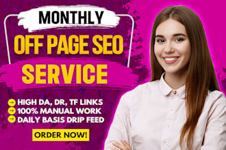 do complete monthly off page SEO backlinks for link building with google ranking