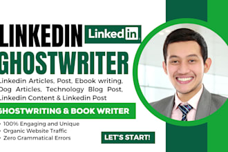 be linkedln ghostwriter, linkedln post, dog articles, self help, medical writer