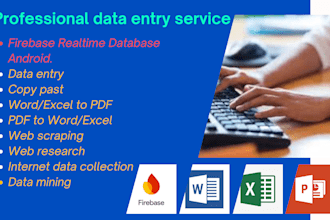 do data entry data typing data mining web scraping, firebase realtime database