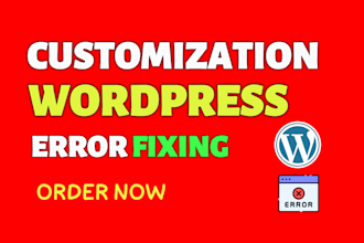 do wordpress theme customization and fixing wordpress errors issues