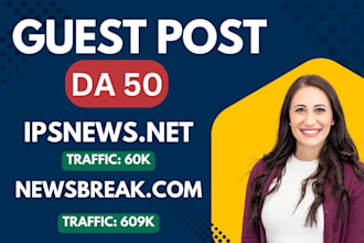 publish guest post on newsbreak and ipsnews,net