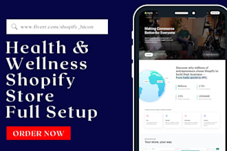 create health and fitness shopify store or health and wellness shopify website