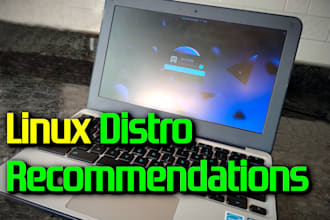 recommend you a linux distro