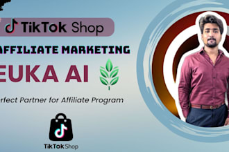 do tiktok shop affiliate marketing and automate outreach creators via euka ai