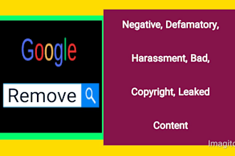 remove google defamatory, harassment, negative content under dmca