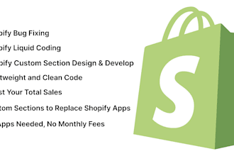 create shopify sections, write liquid code, or fix shopify bugs
