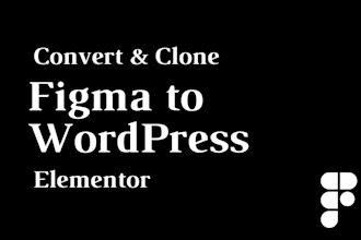 design, convert, or clone figma design to wordpress with elementor