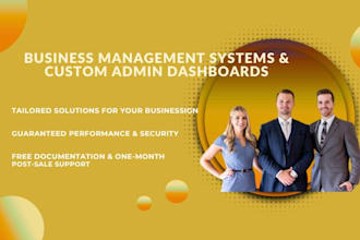 build custom admin panels, dashboards and management systems for your business