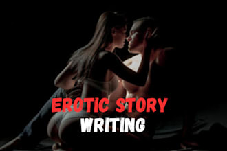 write erotic, erotic story, romance story, erotica, romance ghostwriter, nsfw