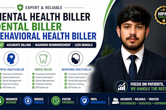 be your mental health biller , dental biller and behavioral health biller