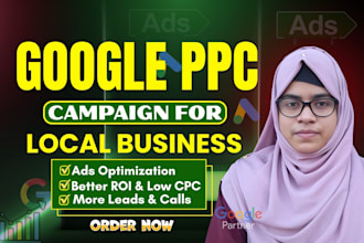 setup google PPC ads for local business get leads and calls