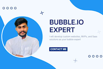 develop custom websites, mvps, and saas solutions as your bubble expert