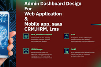 do admin dashboard design for web applications and mobile app saas,CRM,hrm, lms
