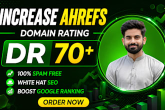 increase ahrefs dr domain rating 70 plus by high seo backlinks