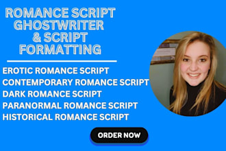 ghost write your romance script, erotic romance, dark romance, and script format